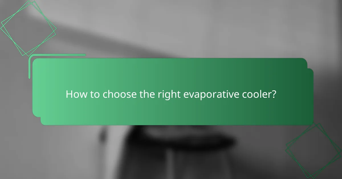 How to choose the right evaporative cooler?